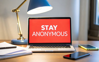 How to stay anonymous online: Essential privacy tips